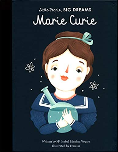 little people big dreams Marie Curie