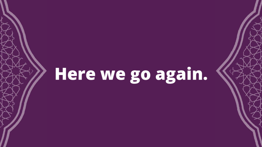 “Here we go again.”