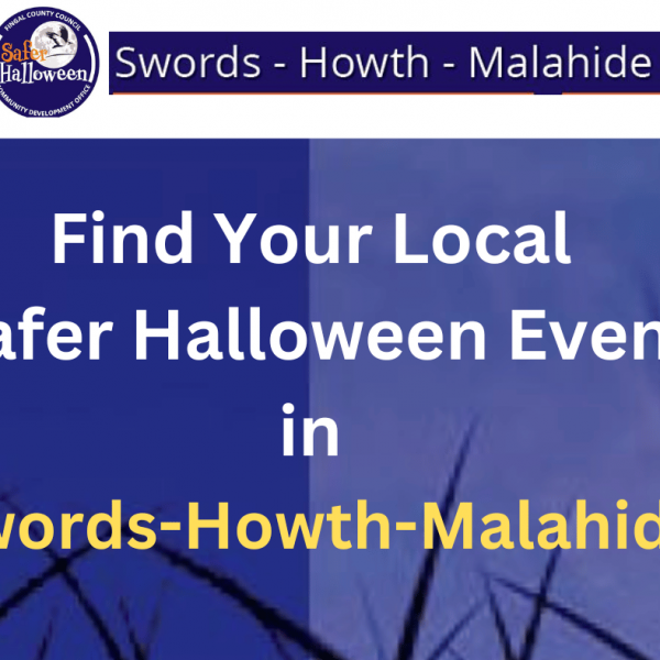 Local Safer Halloween Events Fingal Swords, Howth and Malahide