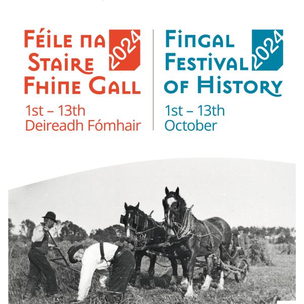 Féile na Staire Fhine Gall 2024 /Fingal Festival of History 2024