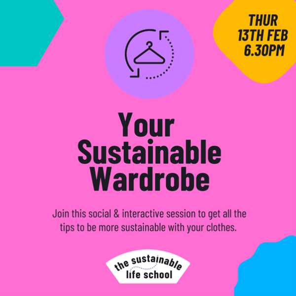 Your Sustainable Wardrobe with the Sustainable Life School