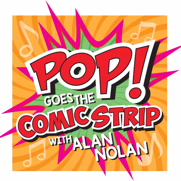 3Alan Nolan POP_GoesTheComicStrip.jpg