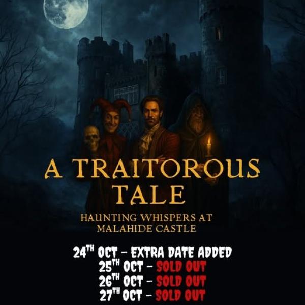 A Traitorous Tale – Malahide Castle