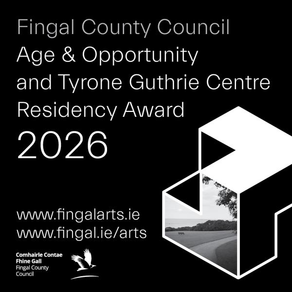 Fingal County Council announce the Age & Opportunity and Tyrone Guthrie Centre Residency Award 2026