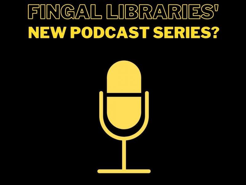 Fingal Libraries Podcast