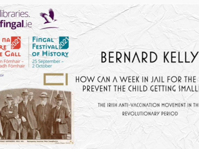 Bernard Kelly discusses the Irish anti-vaccination movement in the revolutionary period at the Fingal Festival of History