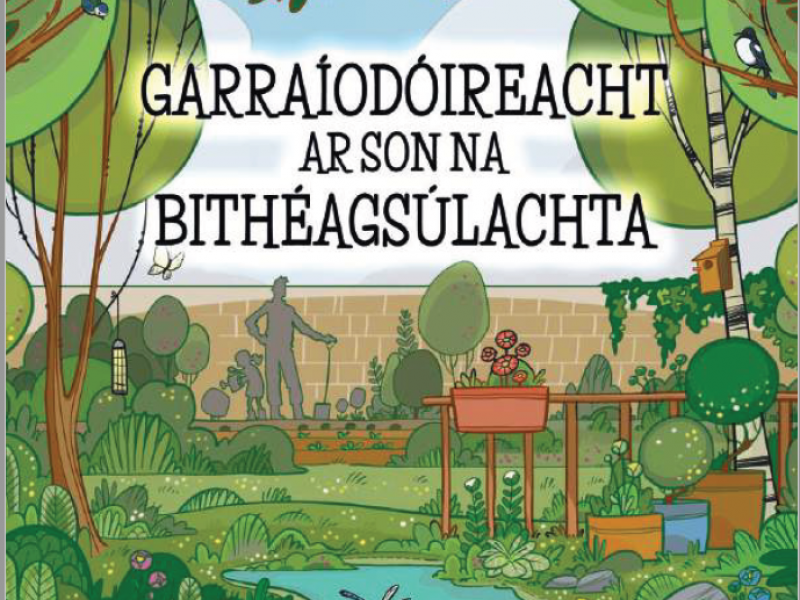 Gardening for Biodiversity As Gaeilge