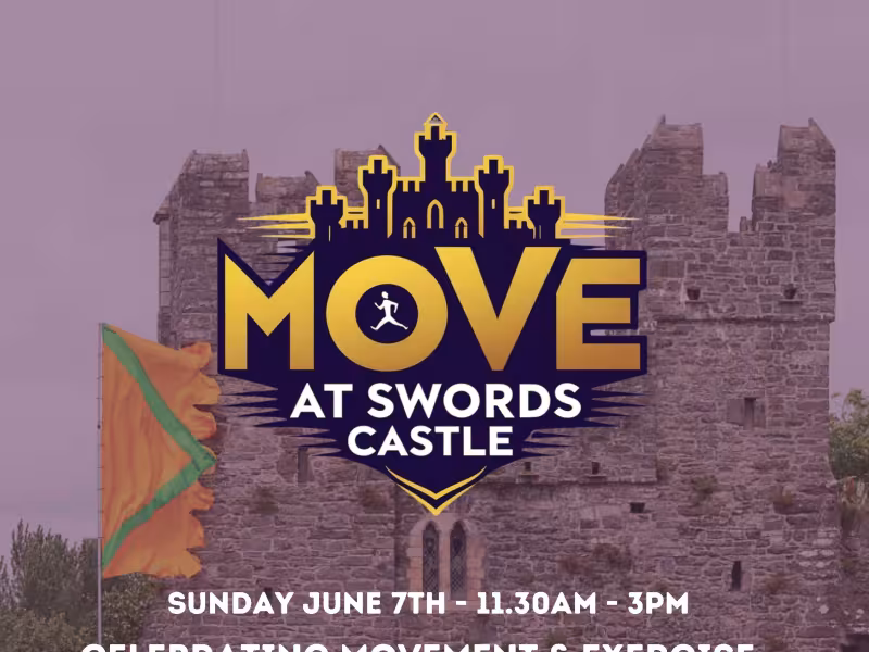 Move at Swords castle 2026
