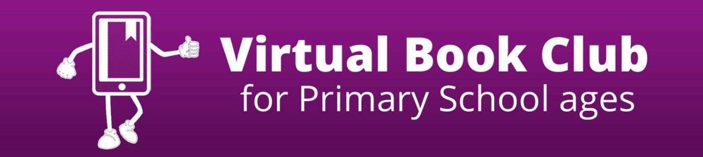 Virtual Book Club for primary school of all ages.