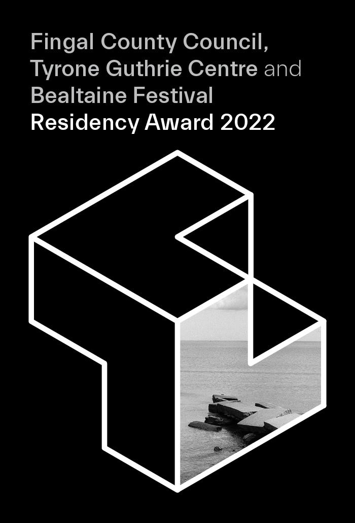 Fingal County Council, Tyrone Guthrie Centre and Bealtaine Festival Residency Award 2022