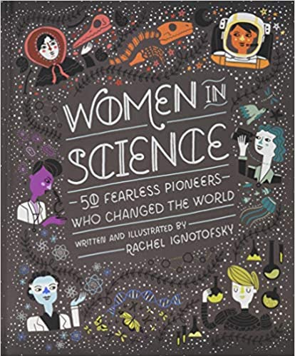 Women in science: fearless pioneers who changed the world