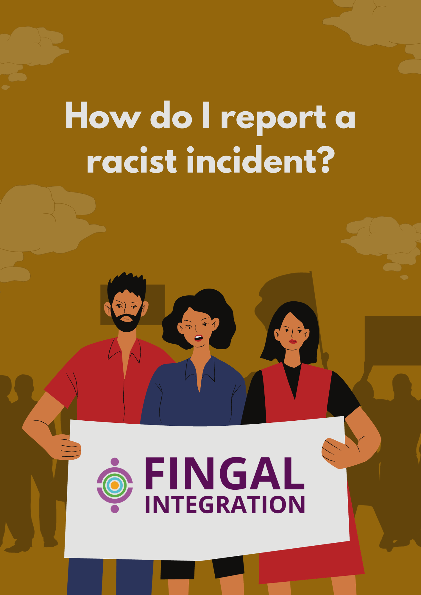 Fingal has been working to raise greater awareness of how people can report incidences of racism