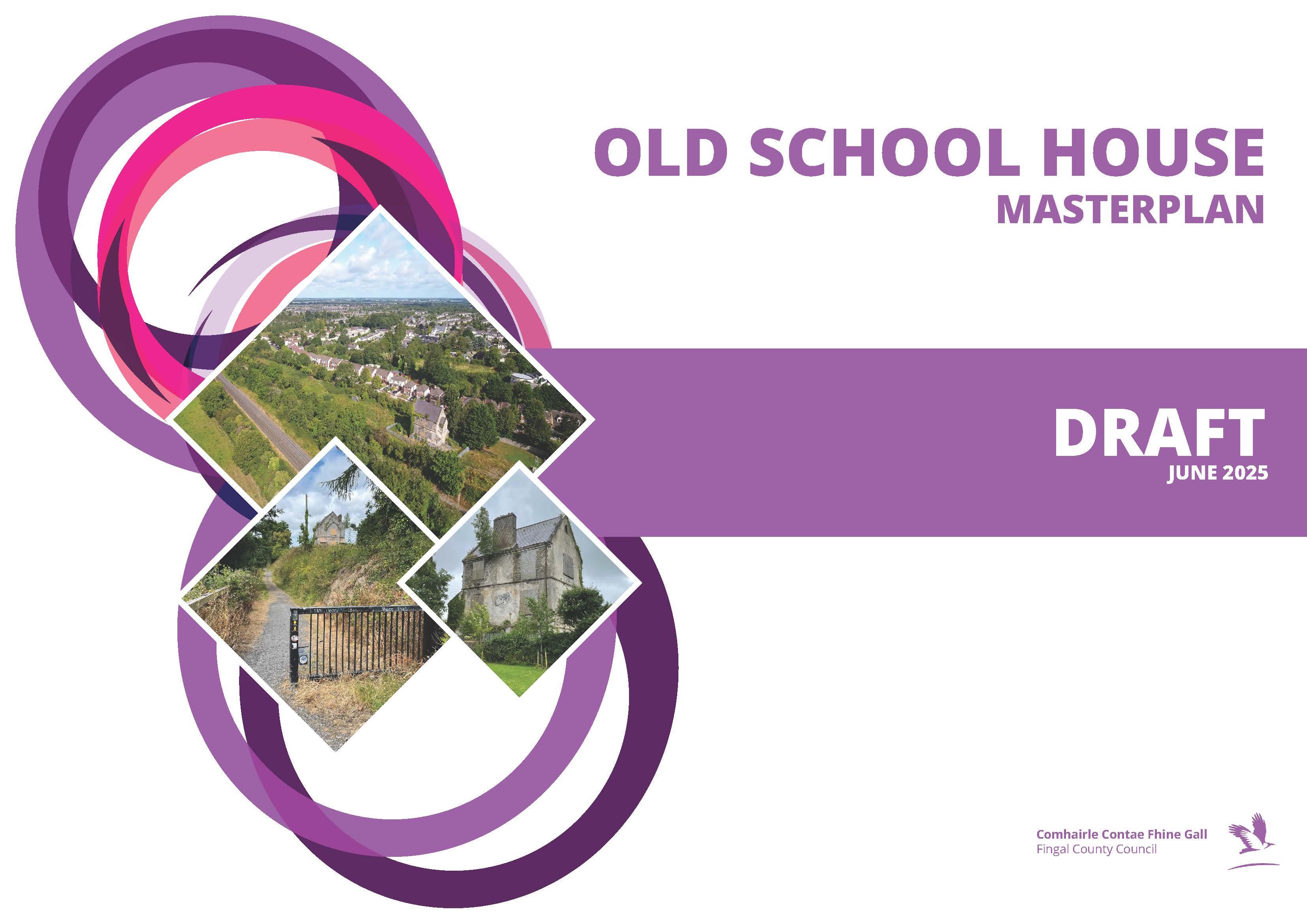 Draft Old Schoolhouse Masterplan