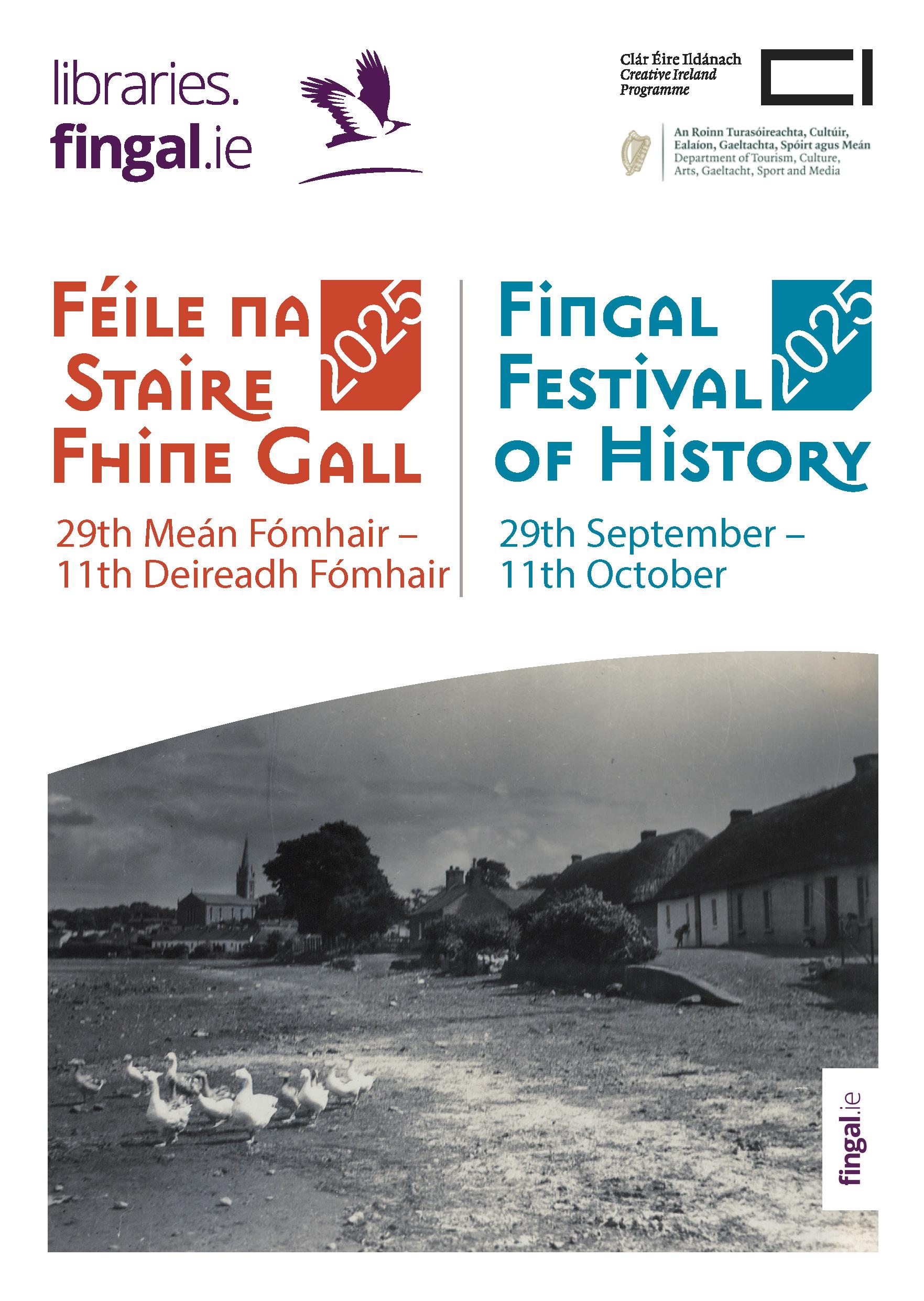 Féile na Staire Fhine Gall 29th Meán Fómhair – 11th Deireadh Fómhair Fingal Festival of History 2025 29th September – 11th October
