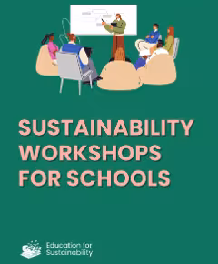 Education for Sustainability - Primary and Secondary Schools